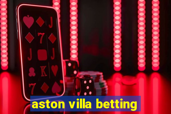 aston villa betting