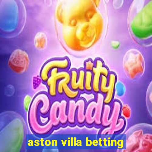 aston villa betting