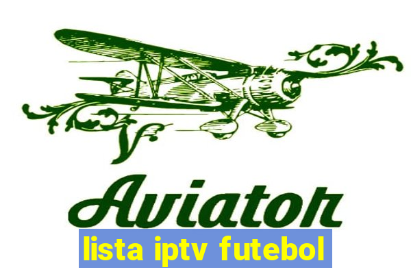 lista iptv futebol