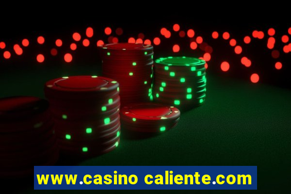 www.casino caliente.com