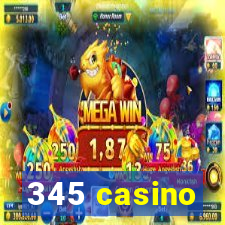 345 casino