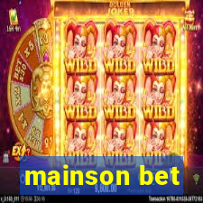 mainson bet