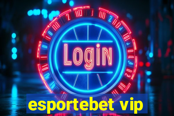 esportebet vip