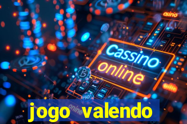 jogo valendo dinheiro online