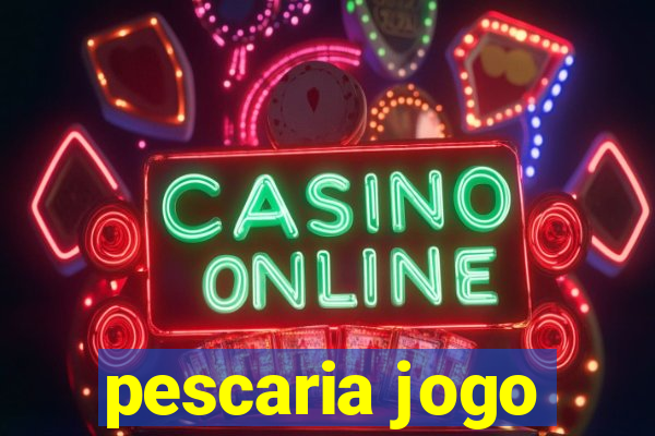 pescaria jogo