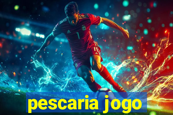 pescaria jogo