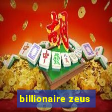 billionaire zeus