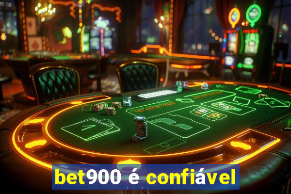 bet900 é confiável