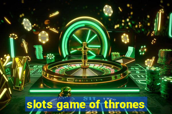 slots game of thrones