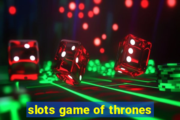 slots game of thrones