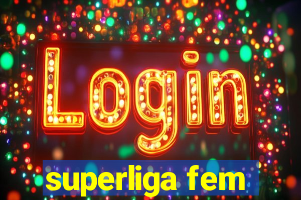 superliga fem