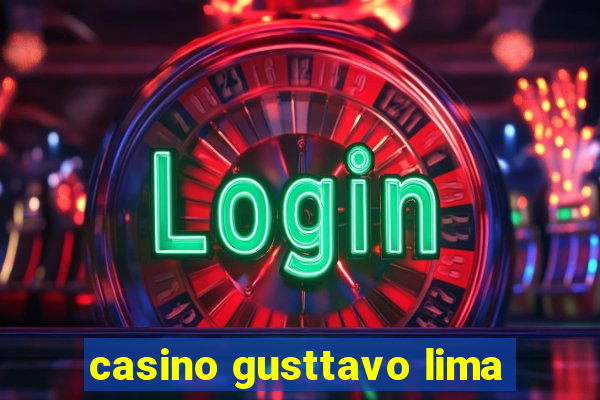 casino gusttavo lima