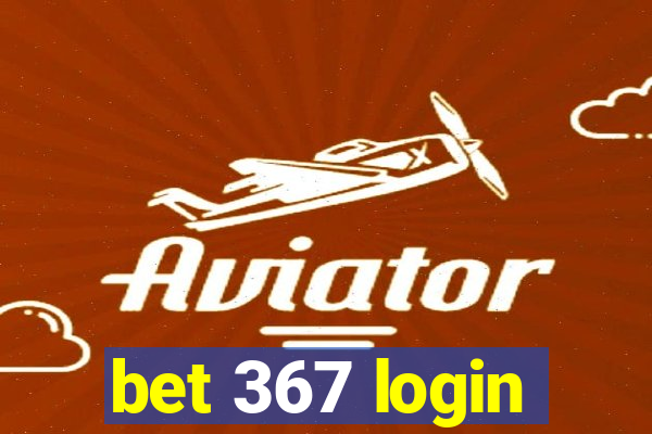 bet 367 login