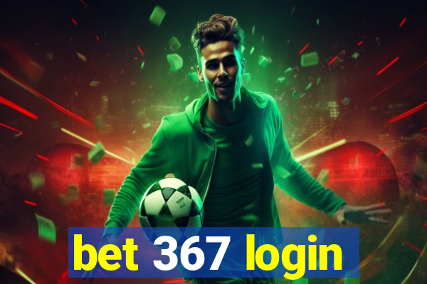 bet 367 login