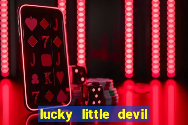 lucky little devil slot free play