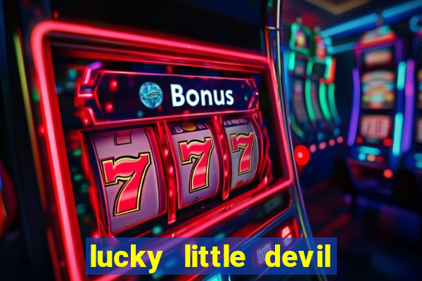 lucky little devil slot free play