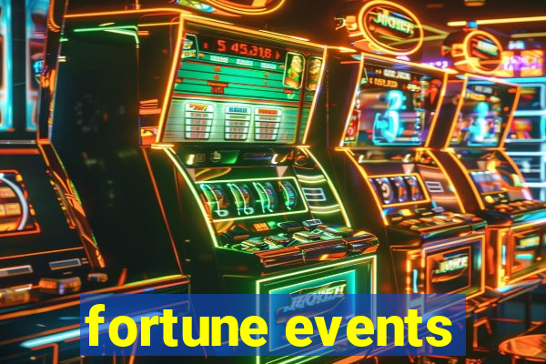 fortune events