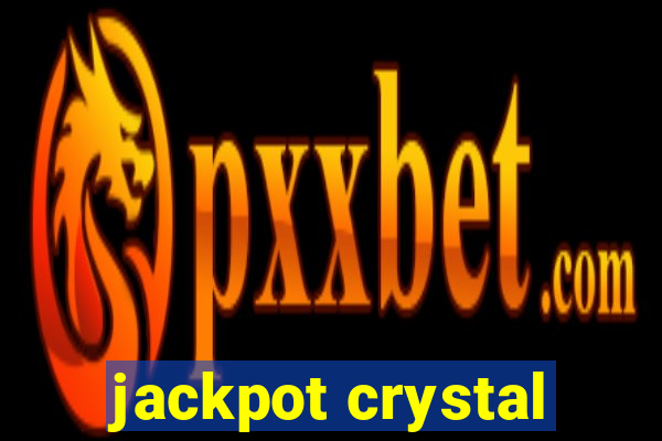 jackpot crystal