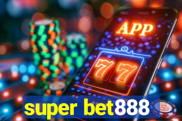 super bet888