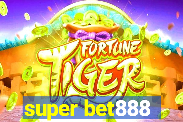 super bet888