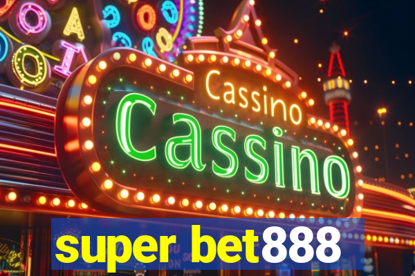 super bet888