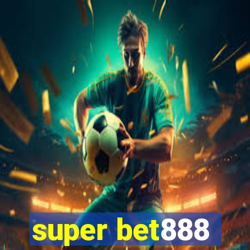 super bet888