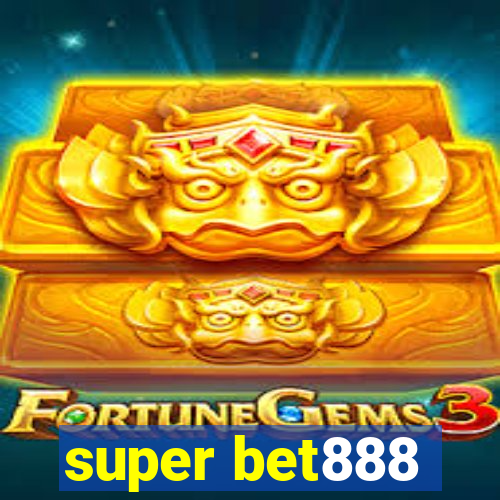 super bet888