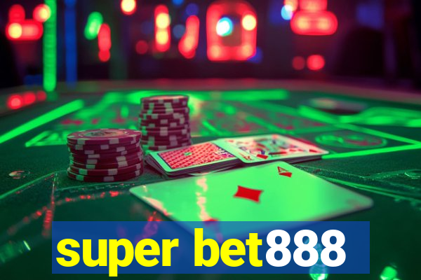 super bet888