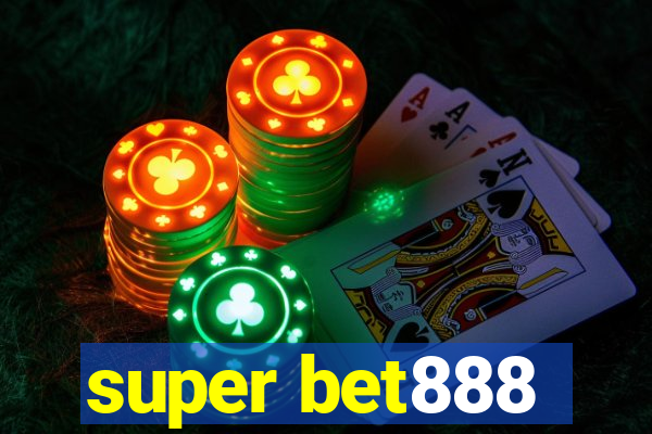 super bet888