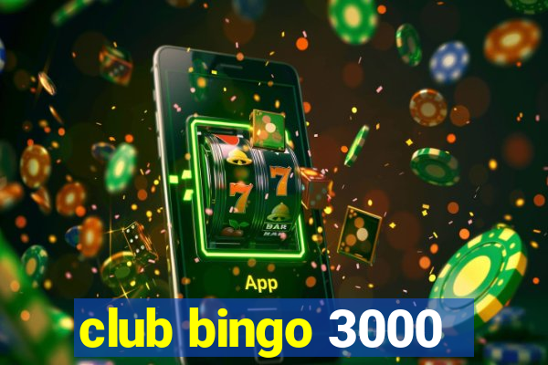 club bingo 3000