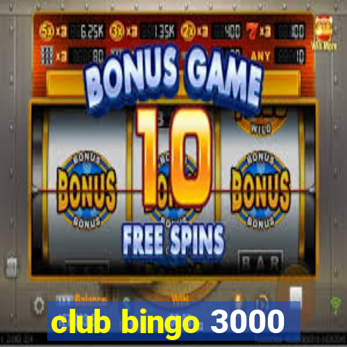 club bingo 3000