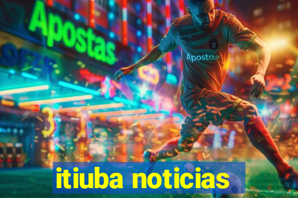 itiuba noticias