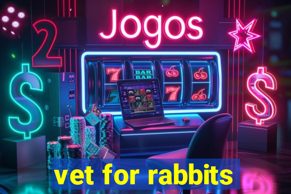 vet for rabbits