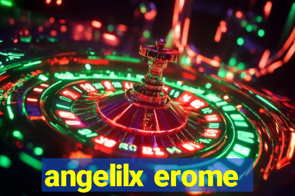 angelilx erome