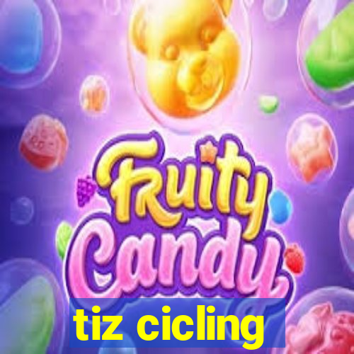 tiz cicling