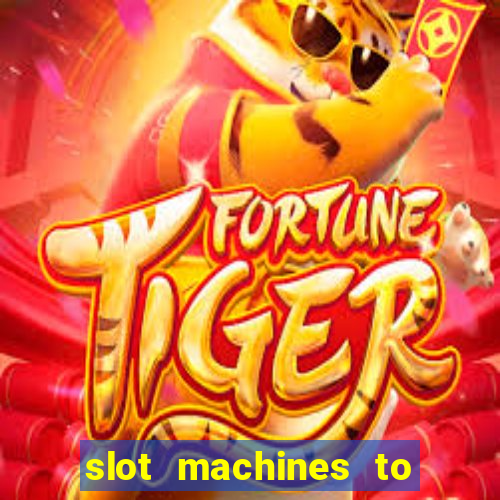 slot machines to play online