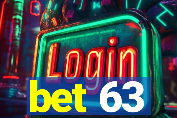 bet 63