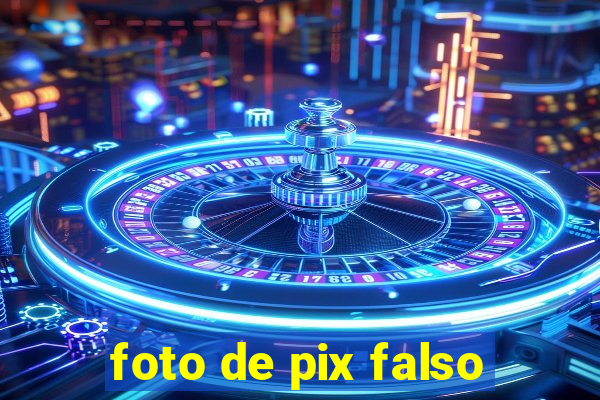 foto de pix falso