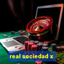 real sociedad x