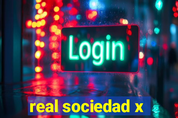 real sociedad x