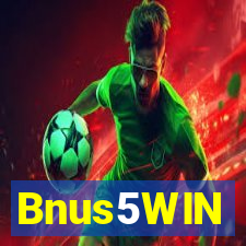 Bnus5WIN