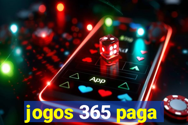 jogos 365 paga