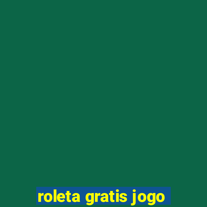 roleta gratis jogo