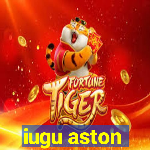 iugu aston