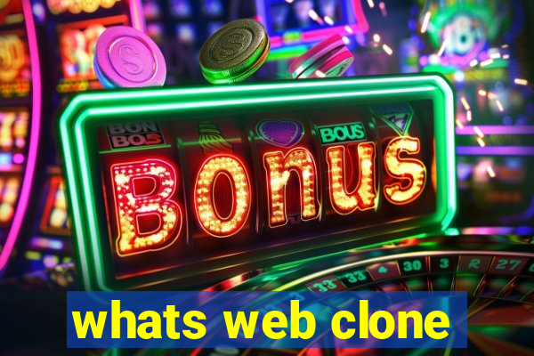 whats web clone