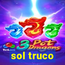 sol truco