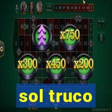 sol truco