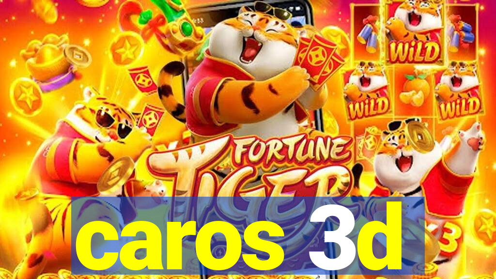 caros 3d