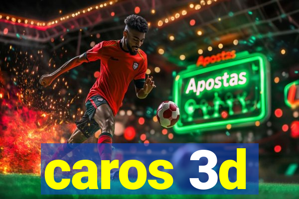 caros 3d