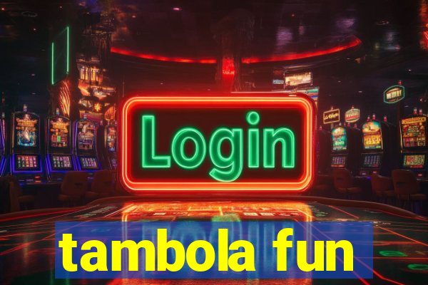 tambola fun